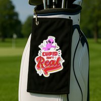 Cupid Isn't Real Funny Valentine's Day Golf Towel