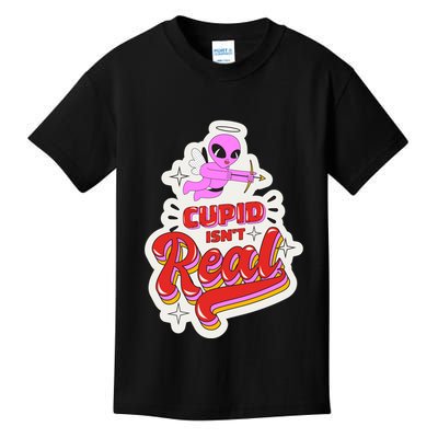 Cupid Isn't Real Funny Valentine's Day Kids T-Shirt