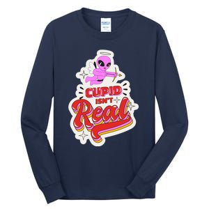 Cupid Isn't Real Funny Valentine's Day Tall Long Sleeve T-Shirt