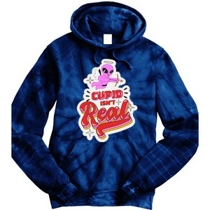 Cupid Isn't Real Funny Valentine's Day Tie Dye Hoodie