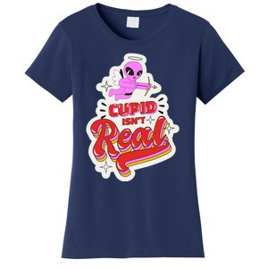 Cupid Isn't Real Funny Valentine's Day Women's T-Shirt