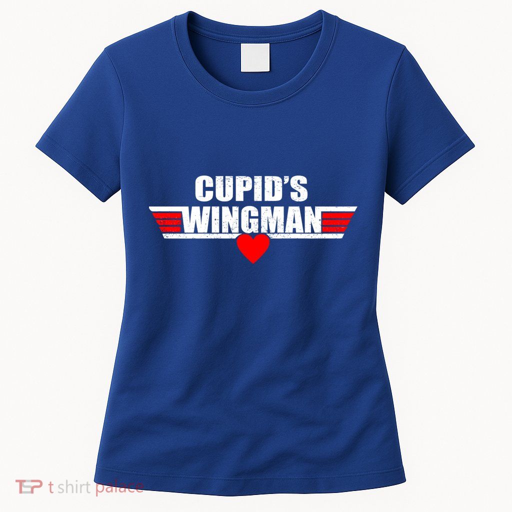 Cupid's Wingman Valentine's Day Womens T-Shirt