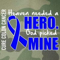 Cure Colon Cancer Heaven Needed A Hero Legacy Tie Dye Trucker Hat