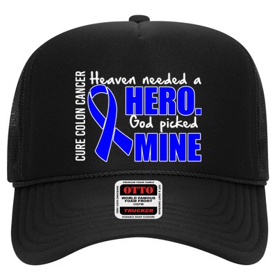 Cure Colon Cancer Heaven Needed A Hero Trucker Hat