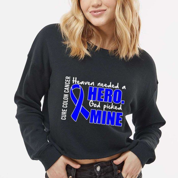 Cure Colon Cancer Heaven Needed A Hero Cropped Pullover Crew