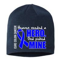 Cure Colon Cancer Heaven Needed A Hero Sustainable Beanie