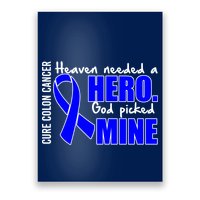 Cure Colon Cancer Heaven Needed A Hero Poster