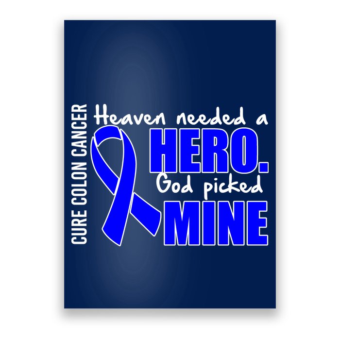Cure Colon Cancer Heaven Needed A Hero Poster