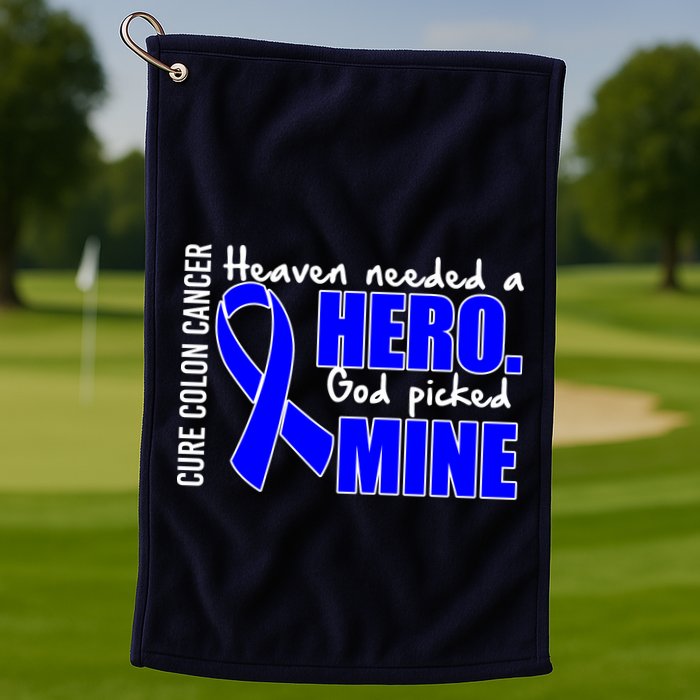 Cure Colon Cancer Heaven Needed A Hero Golf Towel