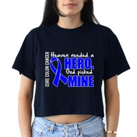 Cure Colon Cancer Heaven Needed A Hero Crop Top