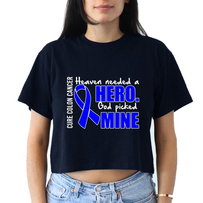 Cure Colon Cancer Heaven Needed A Hero Crop Top