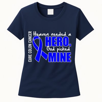 Cure Colon Cancer Heaven Needed A Hero Womens T-Shirt