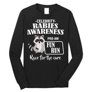 Cure For Rabies Fun Run Long Sleeve Shirt