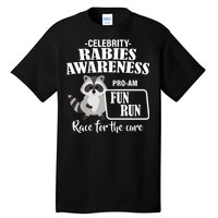 Cure For Rabies Fun Run Tall T-Shirt