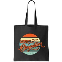 Current Mood Staycation  Bag