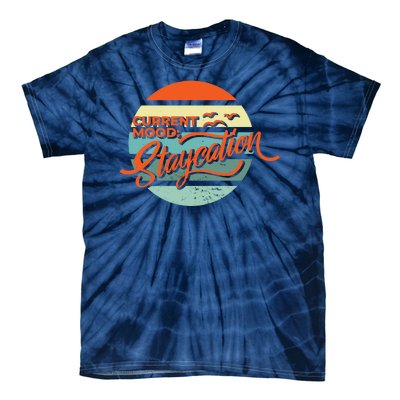 Current Mood Staycation  Tie-Dye T-Shirt