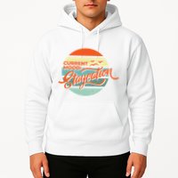 Current Mood Staycation  Hoodie