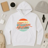Current Mood Staycation  Hoodie