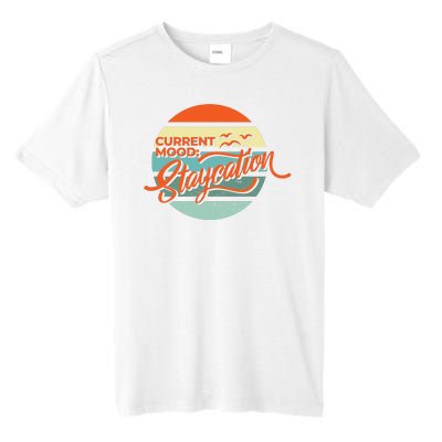 Current Mood Staycation  Tall Fusion ChromaSoft Performance T-Shirt