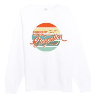 Current Mood Staycation  Premium Crewneck Sweatshirt