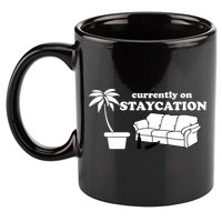 Currently On Staycation Funny Vacation 11oz C Handle Ceramic Mug