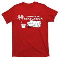 Currently On Staycation Funny Vacation T-Shirt