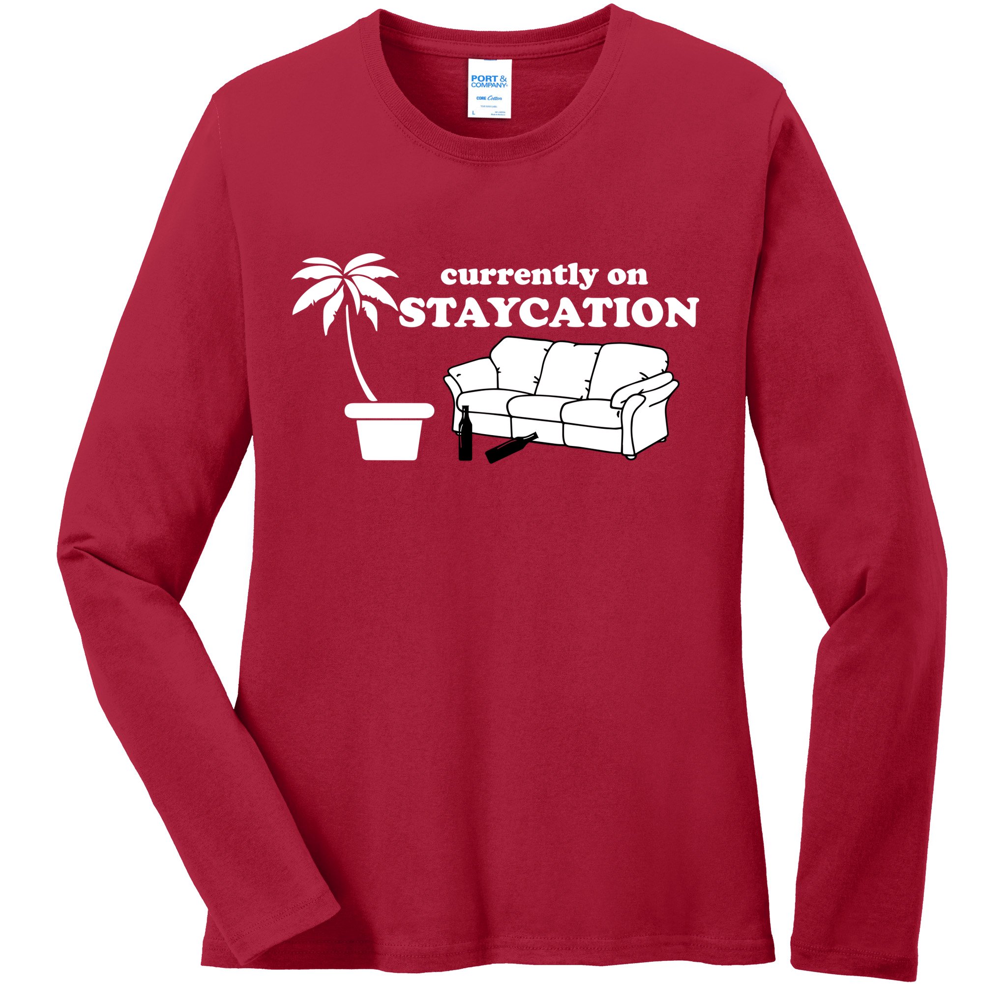 Currently On Staycation Funny Vacation Ladies Long Sleeve Shirt