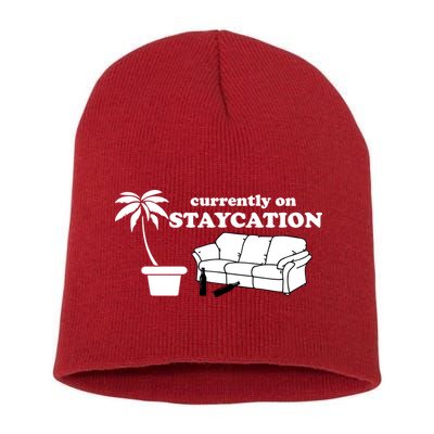 Currently On Staycation Funny Vacation Short Acrylic Beanie