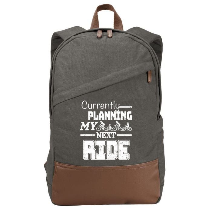 Currently Planning My Next Ride Cotton Canvas Backpack