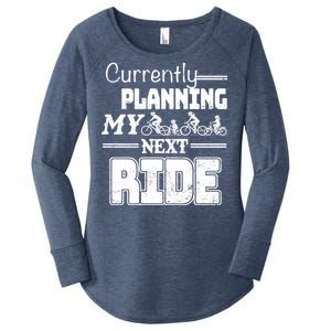 Currently Planning My Next Ride Women's Perfect Tri Tunic Long Sleeve Shirt