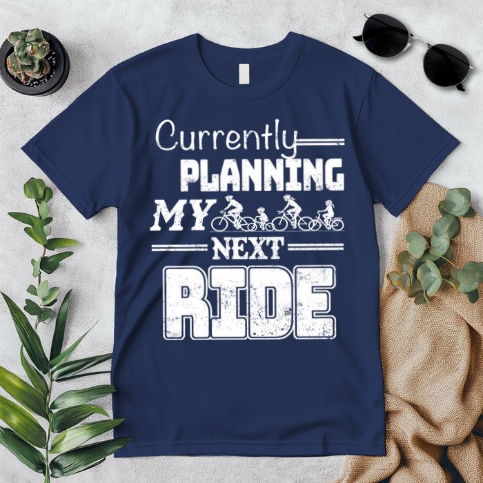 Currently Planning My Next Ride Premium T-Shirt