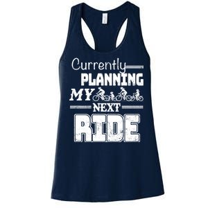 Currently Planning My Next Ride Women's Racerback Tank