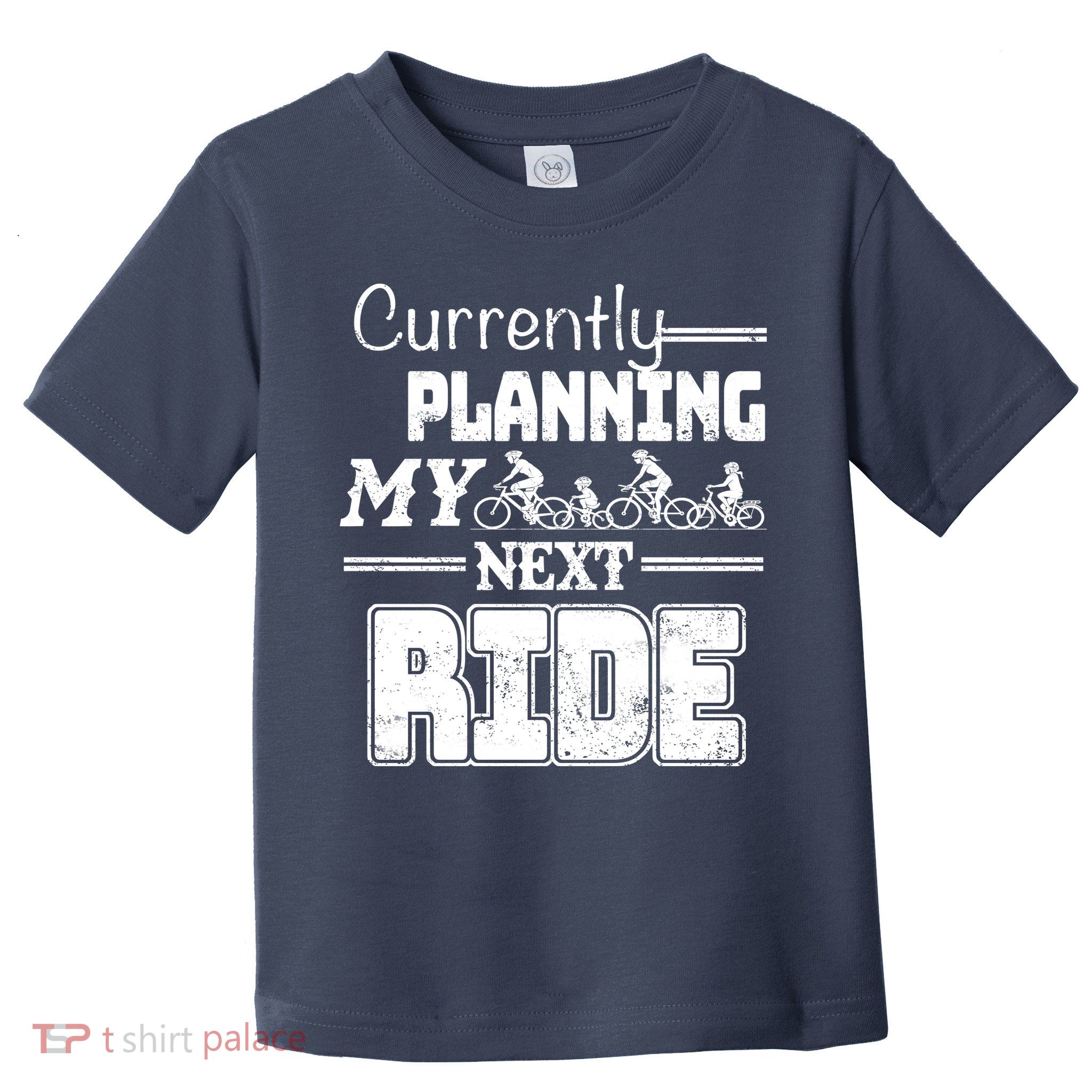 Currently Planning My Next Ride Toddler T-Shirt