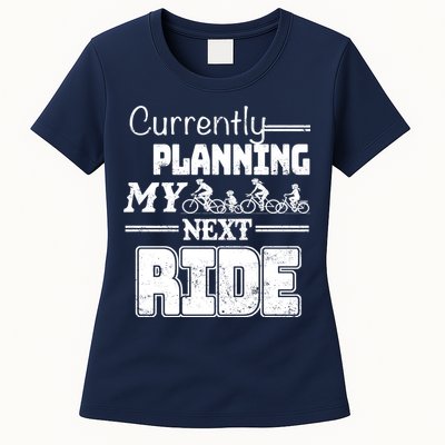 Currently Planning My Next Ride Womens T-Shirt