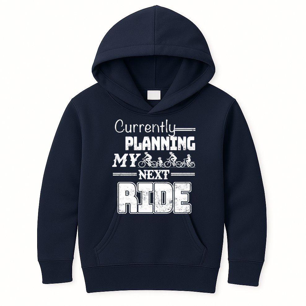 Currently Planning My Next Ride Kids Hoodie