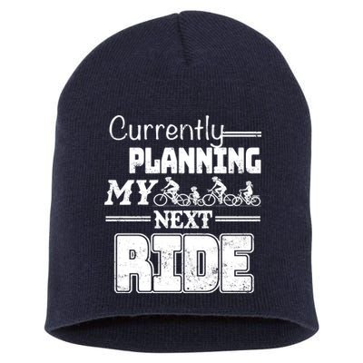 Currently Planning My Next Ride Short Acrylic Beanie