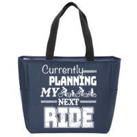 Currently Planning My Next Ride Zip Tote Bag