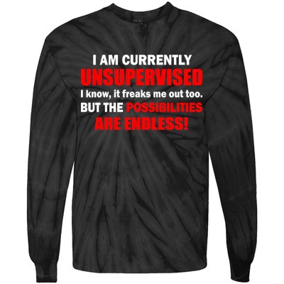 Currently Unsupervised Possibilities Are Endless Tie-Dye Long Sleeve Shirt