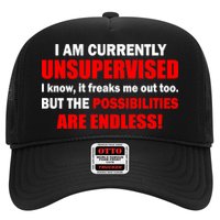 Currently Unsupervised Possibilities Are Endless Trucker Hat