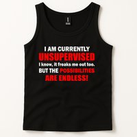 Currently Unsupervised Possibilities Are Endless Tank Top