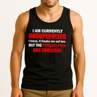 Currently Unsupervised Possibilities Are Endless Tank Top