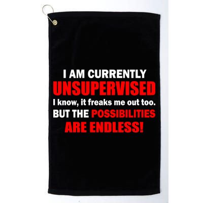 Currently Unsupervised Possibilities Are Endless Golf Towel