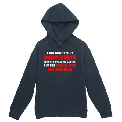 Currently Unsupervised Possibilities Are Endless Urban Pullover Hoodie