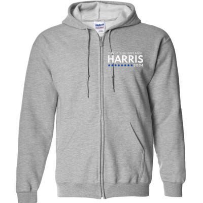 Chin Up Shoulders Back Kamala Harris 2024 Design Full Zip Hoodie