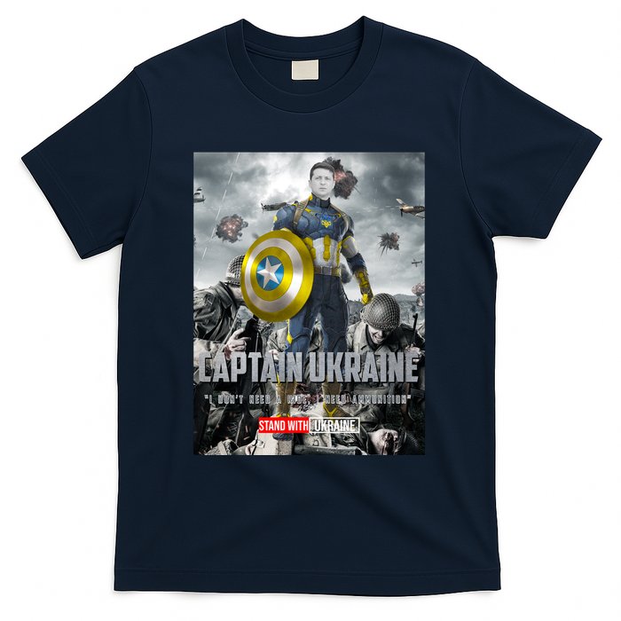 Captain Ukraine Stand With Zelenskyy I Dont Need A Ride Ammo Army T-Shirt