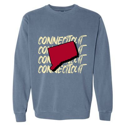 Connecticut Usa State American State Ct Conn Is Home Garment-Dyed Sweatshirt