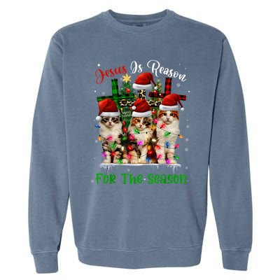 Christmas Ugly Sweater Cats Jesus Is Reason For The Season Great Gift Garment-Dyed Sweatshirt