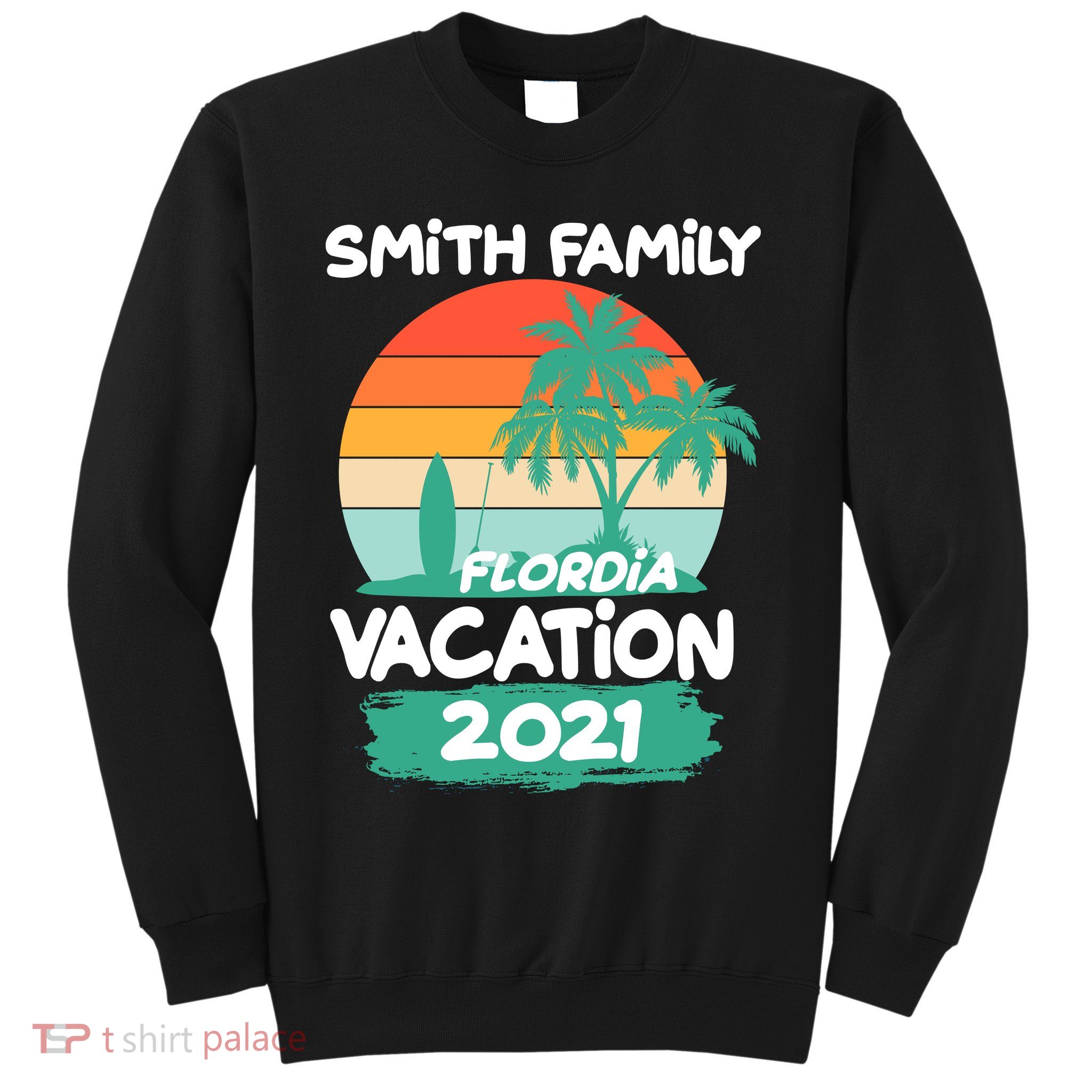 Custom Family Vacation Personalize Design Sweatshirt