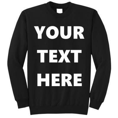 Custom Personalized Text Family Matching Tall Sweatshirt