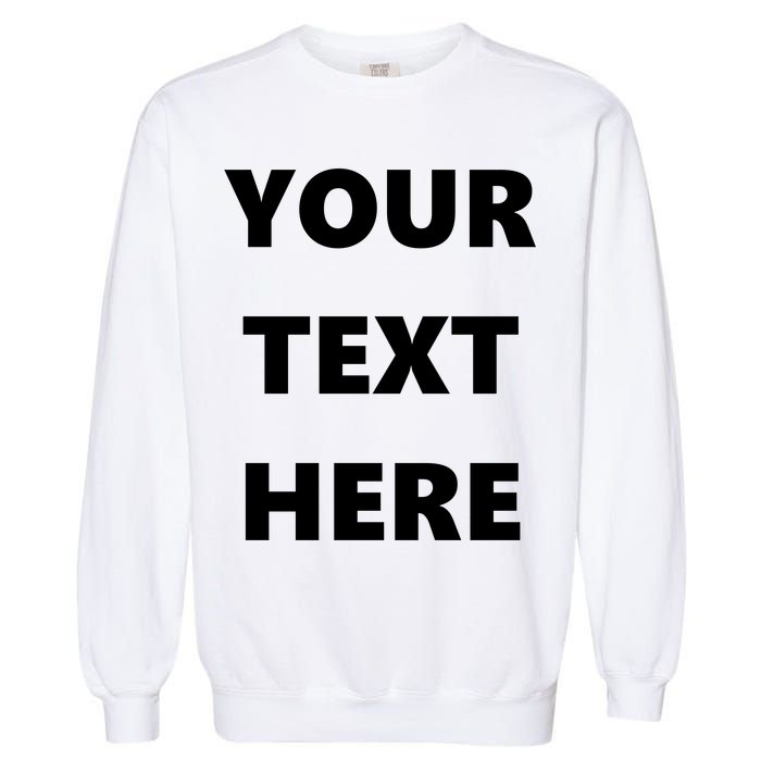 Custom Personalized Text Family Matching Garment-Dyed Sweatshirt